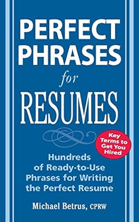 perfect phrases for resumes 1st edition michael betrus 0071454055, 978-0071454056