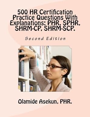 500 hr certification practice questions with explanations phr sphr shrm cp test prep exam prep practice test