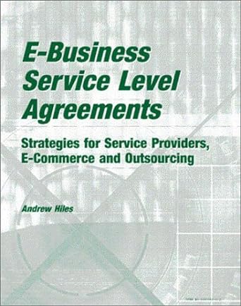 e business service level agreements strategies for service providers e commerce and outsourcing 1st edition