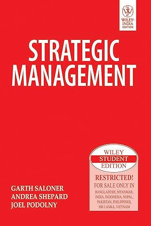 strategic management 1st edition saloner garth et. al 8126515686, 978-8126515684