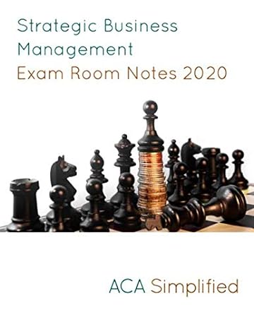 strategic business management exam room notes 2020 1st edition aca simplified 979-8646845192