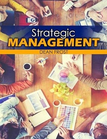 strategic management 1st edition dean frost 1792456301, 978-1792456305