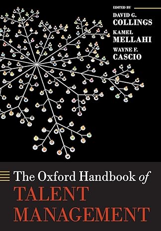 the oxford handbook of talent management 1st edition david g collings ,kamel mellahi ,wayne f. cascio