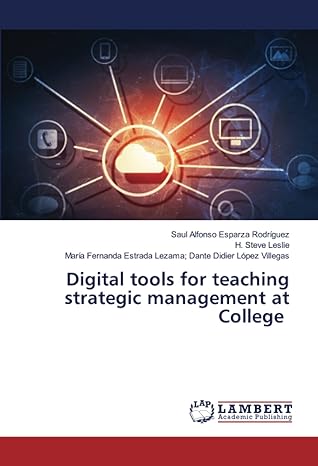 digital tools for teaching strategic management at college 1st edition saul alfonso esparza rodriguez ,h.