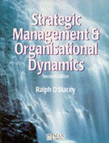 strategic management and organizational dynamics 2nd edition ralph d. stacey 0273613758, 978-0273613756