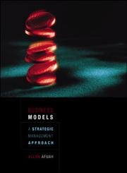 business models a strategic management approach 1st edition allan afuah 0072883642, 978-0072883640
