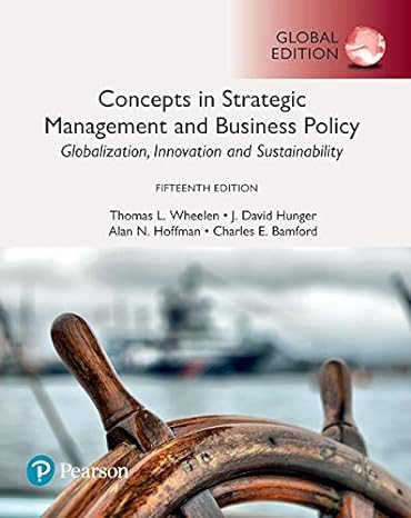concepts in strategic management and business policy globalization innovation and sustainability 15th global