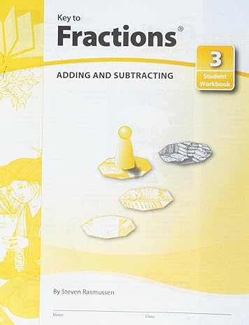 key to fractions adding and subtracting 1st edition key curriculum, mcgraw hill 0913684937, 978-0913684931