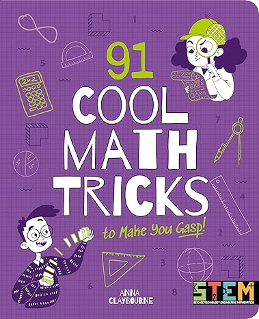 91 cool math tricks to make you gasp 1st edition anna claybourne, josephine wolff 1839406178, 978-1839406171