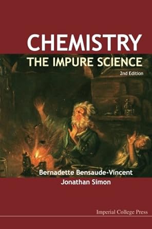 chemistry the impure science 2nd edition bernadette bensaude vincent ,jonathan simon b00gax4u98