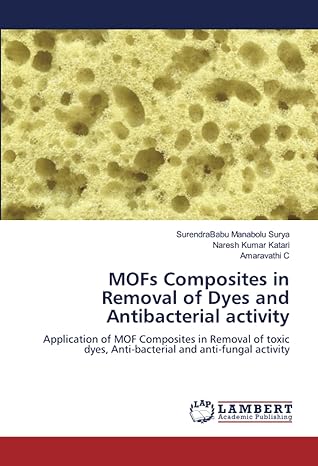 mofs composites in removal of dyes and antibacterial activity application of mof composites in removal of