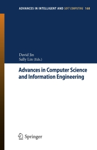 advances in computer science and information engineering 1st edition david jin, sally lin 3642301258,