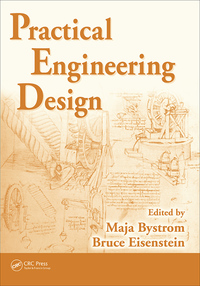 practical engineering design 1st edition maja bystrom 082472321x, 1351992074, 9780824723217, 9781351992077
