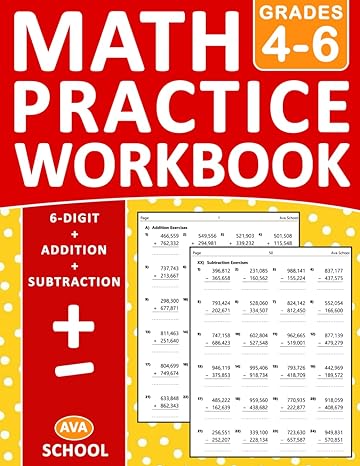 math  practice workbook 6 digit addition subtraction grades 4-6 1st edition ava school 979-8862681284