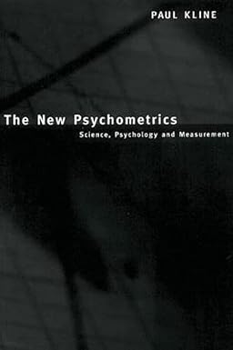 the new psychometrics science psychology and measurement 1st edition paul kline 0415228212, 978-0415228213