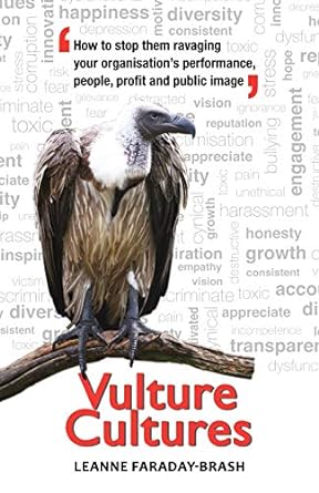 vulture cultures how to stop them ravaging your organisations performance people profit and public image