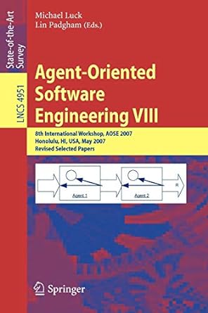 agent oriented software engineering viii 8th international workshop aose 2007 honolulu hi usa may 14 2007
