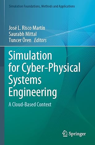 simulation for cyber physical systems engineering a cloud based context 1st edition jos l risco martin