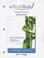 myworkbook with chapter summaries for intermediate algebra through applications 3rd edition geoffrey akst