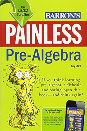 painless pre algebra 1st edition amy stahl m s ed 0764145886, 978-0764145889