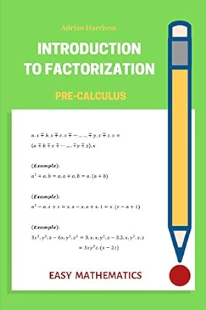 introduction to factorization 1st edition adrian harrison 979-8636330080