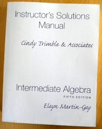 instructors solutions manual cindy trimble and associates intermediate algebra 5th edition elayn martin gay