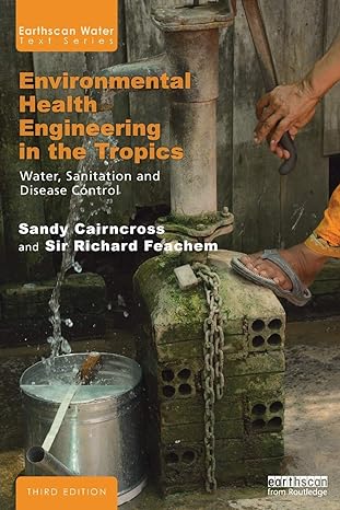 environmental health engineering in the tropics water sanitation and disease control 3rd edition sandy