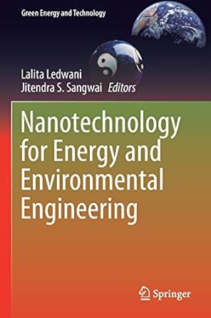 nanotechnology for energy and environmental engineering 1st edition lalita ledwani ,jitendra s. sangwai