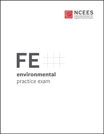 fe environmental practice exam 1st edition ncees 1932613986, 978-1932613988