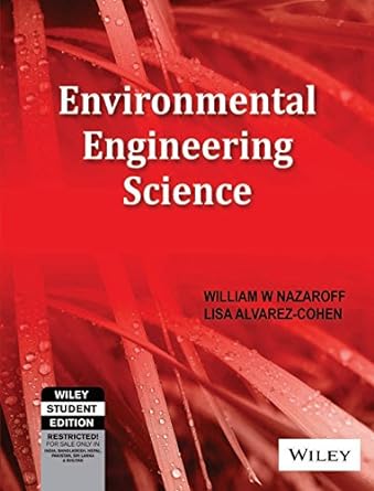 environmental engineering science 1st edition william w. nazaroff ,lisa alvarez-cohen 8126524502,