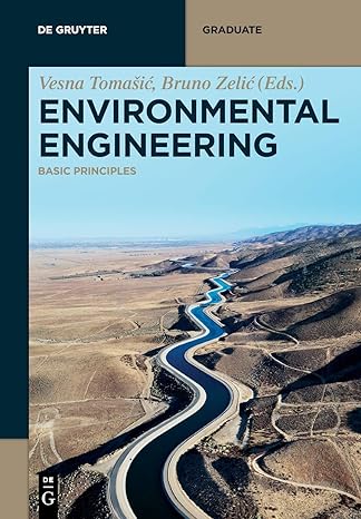 environmental engineering basic principles 1st edition vesna anita tomasic salic 3110468018, 978-3110468014
