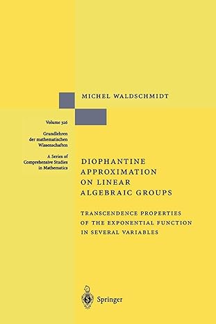 diophantine approximation on linear algebraic groups transcendence properties of the exponential function in