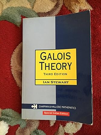galois theory third edition 3rd edition ian stewart 1584883936, 978-1584883937