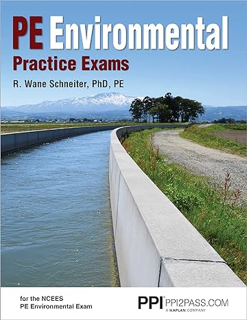 pe environmental practice exams 1st edition r wane schneiter 1591265746, 978-1591265740