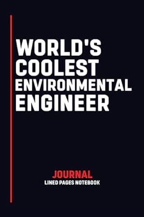 worlds coolest environmental engineer 1st edition aarav alex b0c9sdjq83
