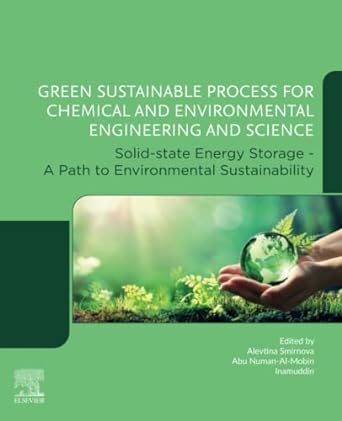 green sustainable process for chemical and environmental engineering and science solid state energy storage a