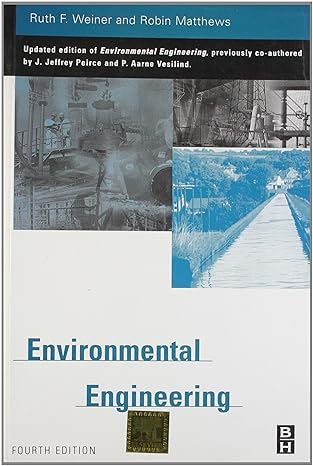 environmental engineering 4th edition weiner ruth f. et.al 8131207293, 978-8131207291