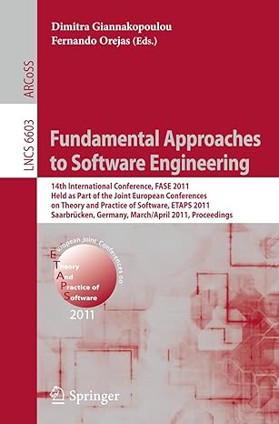 fundamental approaches to software engineering 14th international conference fase 2011 held as part of the