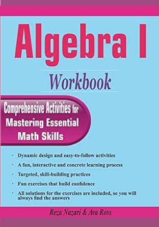 algebra i workbook 1st edition reza nazari ,ava ross 1981894721, 978-1981894727