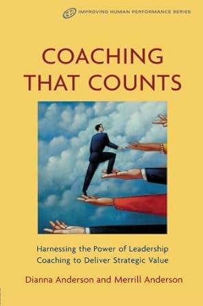 coaching that counts harnessing the power of leadership coaching to deliver strategic value 1st edition