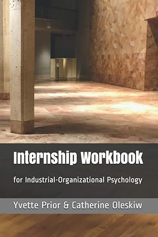 internship workbook for industrial organizational psychology 1st edition yvette prior, catherine oleskiw