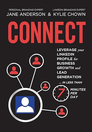 connect leverage your linkedin profile for business growth and lead generation in less than 7 minutes per day
