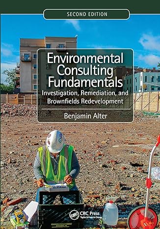 environmental consulting fundamentals investigation remediation and brownfields redevelopment 2nd edition