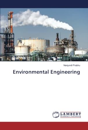 environmental engineering 1st edition nanjundi prabhu 6204955284