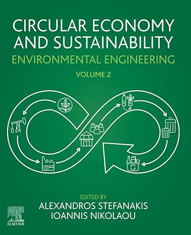 circular economy and sustainability environmental engineering volume 2 1st edition alexandros stefanakis