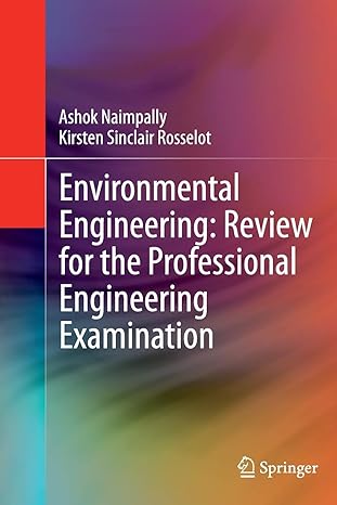 environmental engineering review for the professional engineering examination 1st edition ashok v. naimpally