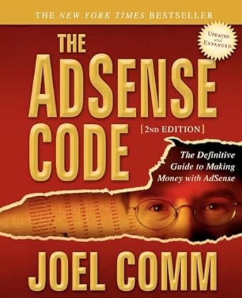 the adsense code the definitive guide to making money with adsense 2nd edition joel comm 1600377068,