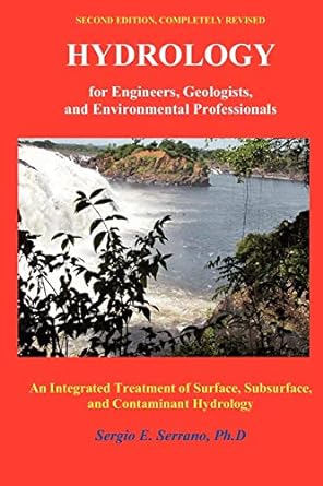 hydrology for engineers geologists and environmental professionals  an integrated treatment of surface