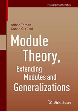 module theory extending modules and generalizations 1st edition adnan tercan ,canan c y cel 3034809506,