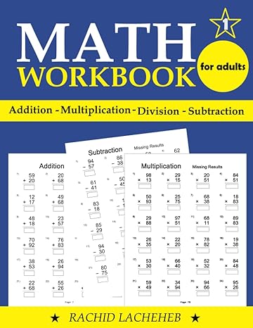 math workbook addition multiplication division subtraction 1st edition rachid lacheheb 979-8367723977